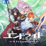 Endride X Fragments เกม Action RPG จากอนิเมชั่น เปิด Pre-Register