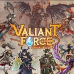 Valiant Force เกมมือถือ RPG จากสิงคโปร์เจอโรคเลื่อน