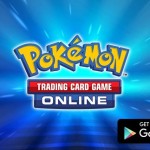 Pokémon TCG Online เกมมือถือจากซีรี่ย์ชื่อดัง เปิด Beta Test บน Android แล้ว