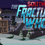 South Park: The Fractured But Whole เผย Trailer ตัวใหม่พร้อมประกาศวันวางจำหน่ายแล้ว