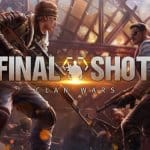 Final Shot ศึกกระสุนสังหาร เกมยิงสุดมันส์เปิดให้ล่าระเบิดหัวแล้วทั้ง iOS/Android