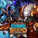 Chaos Legend Reborn เกม RPG แฟนตาซีสุดมันส์ เปิดให้เล่นแล้ววันนี้