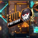 Evil Factory เกมใหม่เอาใจสาย 8 บิต ปล่อยลง iOS/Android ทั่วโลกแล้ว