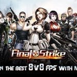 Final Strike เกม FPS ยิงสะนั่นมันส์สะใจ ไร้ระบบ VIP เปิดให้เล่นแล้วจ้า