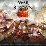 War of Crown จัด CBT โค้งสุดท้าย ให้สาวก Android มันส์กันถ้วนหน้าแล้ววันนี้