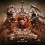 For Honor จ่ออัพเดตใหม่ Shadow & Might รับ Season 2 พร้อมนักรบหน้าใหม่สุดเท่