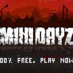 Survival มันอยู่ในสายเลือด! Mini DAYZ ปล่อยลงสโตร์ไทยทั้ง iOS/Android แล้ว