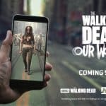 The Walking Dead: Our World เกม AR ท้าลุยวอล์กเกอร์บนโลกเสมือนจริง