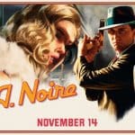 Rockstar เปิดตัว L.A.Noire ฉบับรีมาสเตอร์ ลง PS4, XBOX ONE และ Nintendo Switch