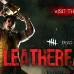 Dead By Daylight เพิ่มนักฆ่าหน้าใหม่ Leatherface สายเลื่อยสุดโหด