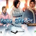 Fear Effect Sedna การกลับมาของเกมคัลท์คลาสสิค เตรียมวางจำหน่ายต้นปีหน้า