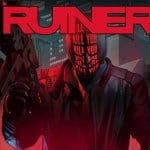 [Review] RUINER เกมแอคชั่นเลือดท่วมจอ ธีมไซเบอร์พั้งค์ สุดดิบ