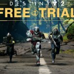 Destiny 2 เปิด Trial ตัวทดสอบให้ลองสัมผัสแล้ววันนี้