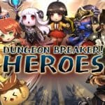 Dungeon Breaker Heroes เกม Action RPG ใสๆ แต่สนุกเวอร์ มีลงสโตร์ไทยแล้ว