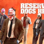 PAYDAY 2 เผยรายละเอียด DLC ใหม่แรงบันดาลใจจากหนังดัง Reservoir Dogs