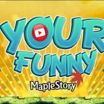 Your Funny MapleStory กิจกรรมดีๆ ของคนสายฮา ประกาศผลแล้วจ้า