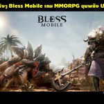 สุดขีดจริงๆ Bless Mobile เกม MMORPG ขุมพลัง Unreal 4 ส่งตัวอย่างมากระแทกตา