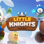 LINE Little Knights สงคราม RTS ของเหล่าอัศวินจิ๋ว เปิดลงทะเบียนแล้ว