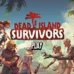 Dead Island: Survivors เกมเอาชีวิตรอดจากซีรี่ส์ดัง เปิดให้บริการแล้ว