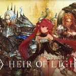 ย้ำอีกรอบ Heir Of Light ทายาทแห่งแสง เปิดให้ลงชื่อถึงเพลาพรุ่งเท่านั้นนะออเจ้า