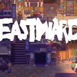 Chucklefish เปิดตัว Eastward เกมไซไฟ RPG ลูกผสม Zelda และ Mother ภาพสวยแต่หดหู่