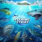 Fishing Strike เกมตกปลาสุดล้ำแนวใหม่ ปล่อยโหลดแล้วสองสโตร์รวด