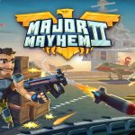 มาแล้ว Major Mayhem 2 ภาคต่อเกมยิงสุดมันส์ เปิดให้บริการบนสโตร์ไทย