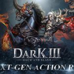 แรง Dark 3 โคตรเกม Next-Gen แอคชั่น RPG ปลดล็อคลงสโตร์ไทยแล้ว