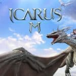 Icarus M เกม MMORPG ฟอร์มยักษ์สายพันธุ์เกาหลี ปล่อยของเด็ดโชว์เกมเพลย์สุดอลัง