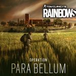 Tom Clancy’s Rainbow Six เผยข้อมูลชุดแรกของ Season 2 : Operation Para Bellum