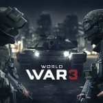 เปิดตัว World War 3 เกมยิง Multiplayer FPS จากผู้สร้าง Get Even