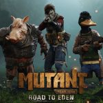 Mutant Year Zero: Road To Eden เกมวางแผนผจญภัยตัวใหม่ มีเกมเพลย์แรกมาอวด