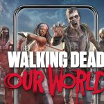 เตรียมเผชิญหน้าล่าซอมบี้บนโลกจริงใน The Walking Dead: Our World 12 ก.ค. นี้