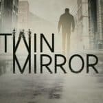 เปิดตัว Twin Mirror เกมเล่าเรื่องสืบสวนลึกลับเหนือธรรมชาติ จากผู้สร้าง Life is Strange