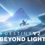 พบกับเนื้อเรื่องใหม่ของ Destiny 2 : Beyond Light ซึ่งถือว่าเป็นกาท้าทายที่ใหม่และเนื้อหาใหม่นั่นเอง